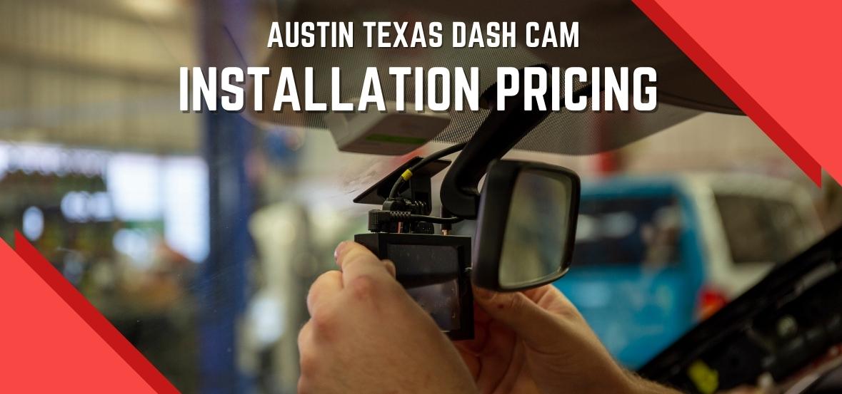 Austin Texas Dash Cam Installation Pricing header image