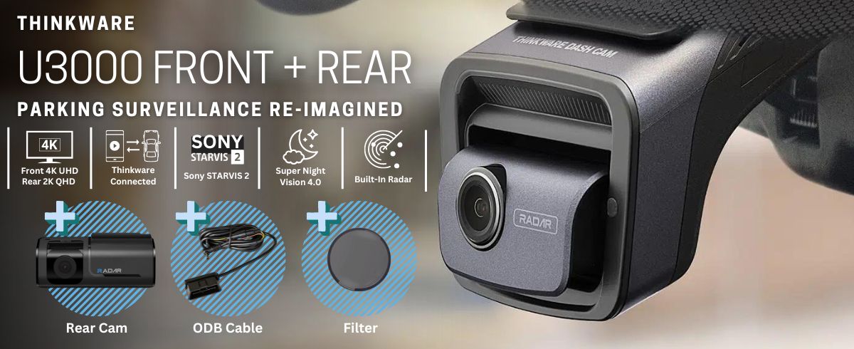 Thinkware U3000 Dual Lens Dash Cam | Parking Surveillance Re-Imagined banner