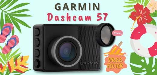 End Of Summer Sale - Garmin Dashcam 57 - FREE Polarized Filter With Purchase